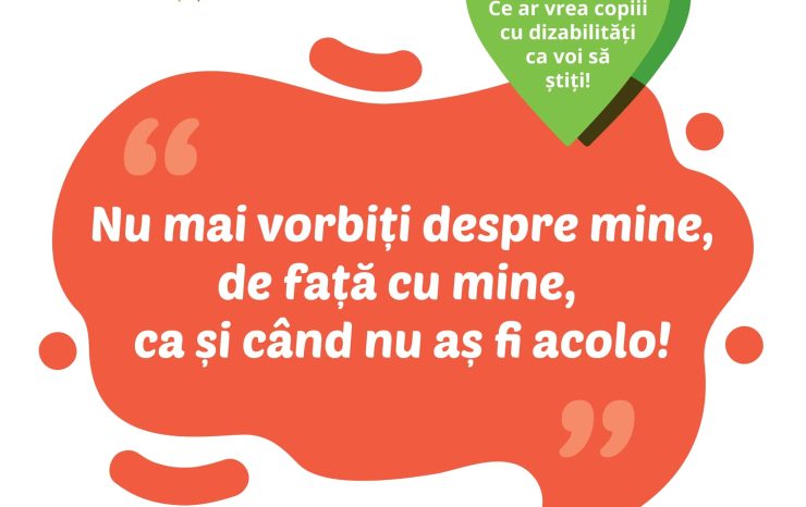 Ce ar vrea copiii cu dizabilităţi ca voi să știţi?